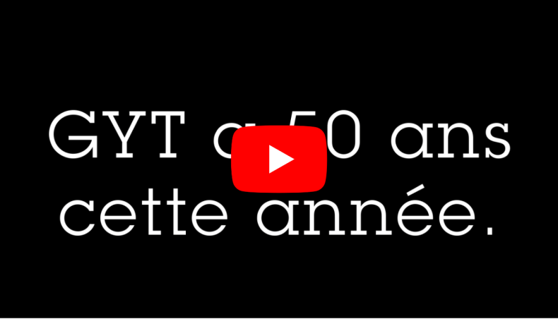 Vidéo 50 ans GYT
